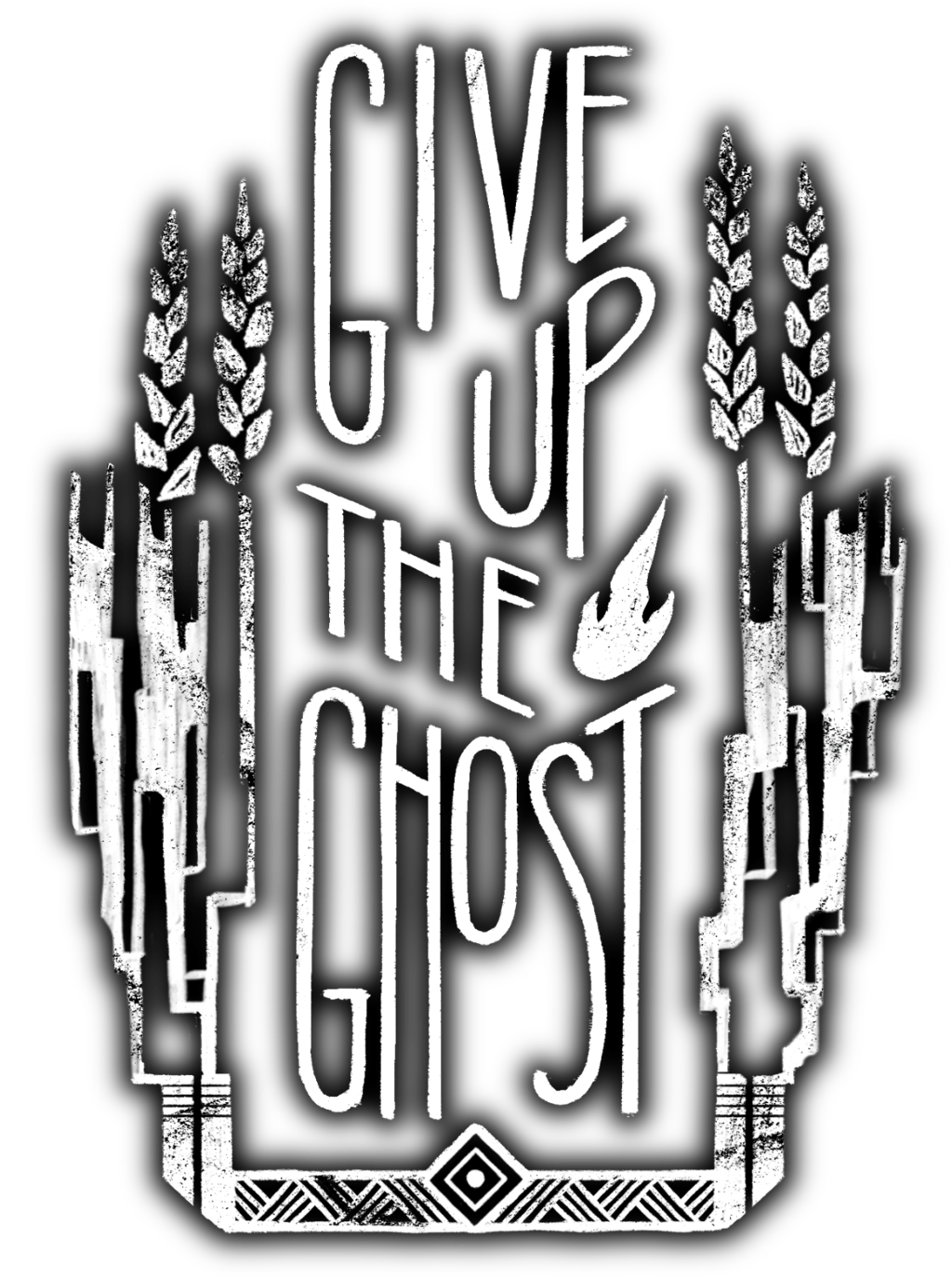 Give up the Ghost