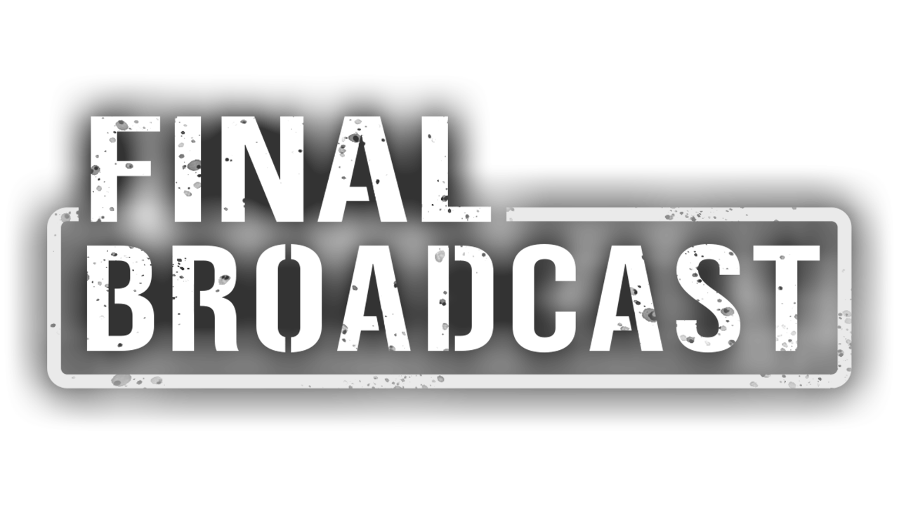 Final Broadcast